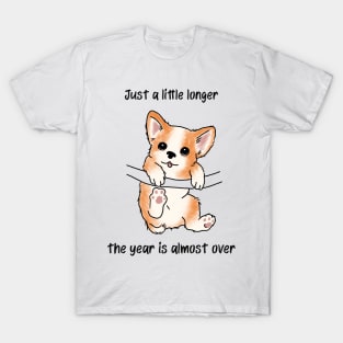 The Year Is Almost Over T-Shirt